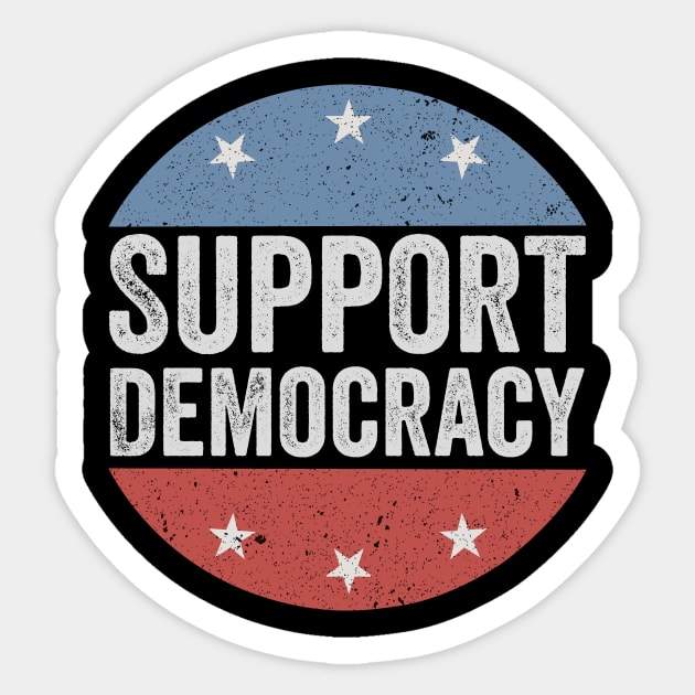 Support Democracy Sticker by ArtistTee ⭐⭐⭐⭐⭐